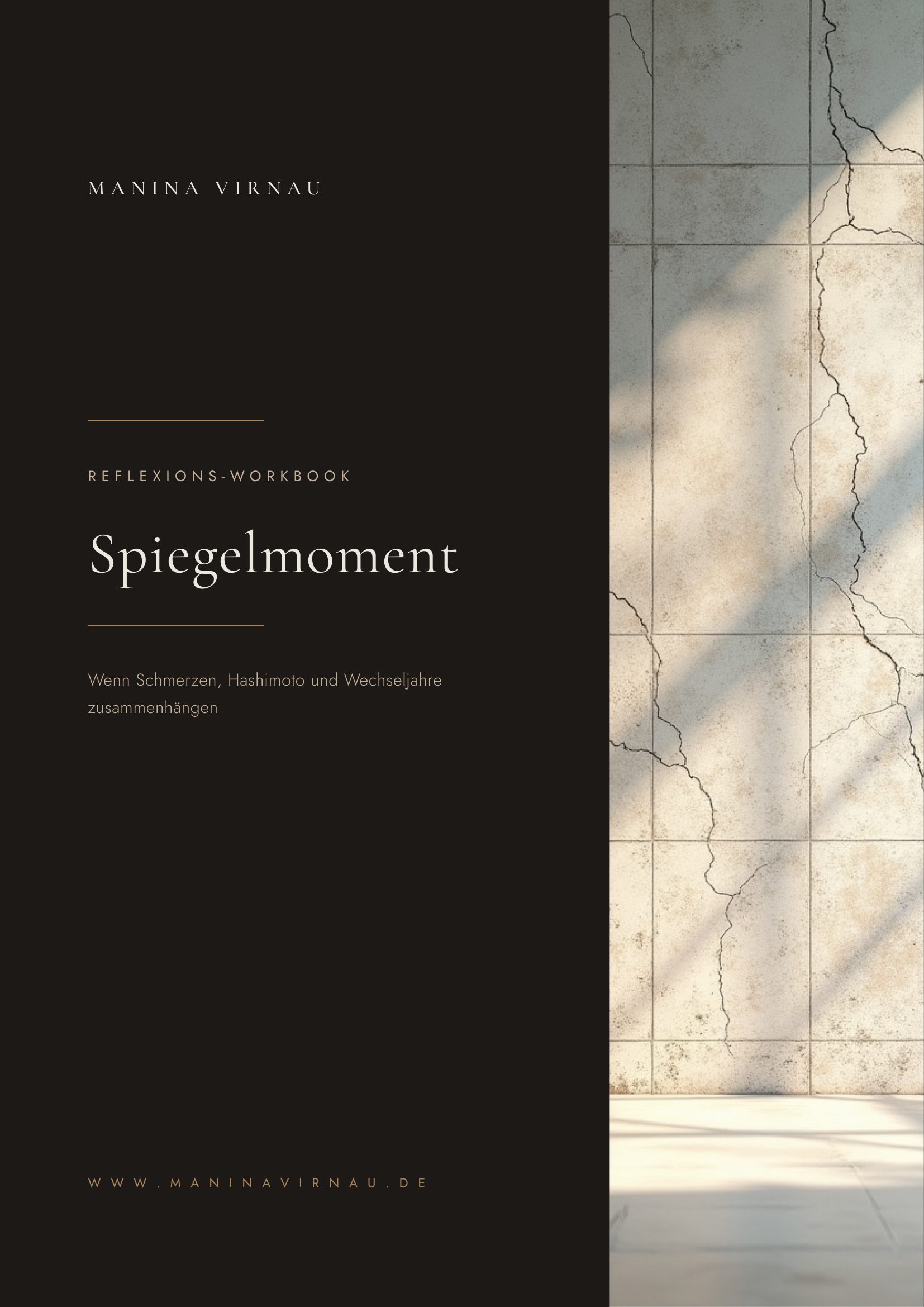 „Spiegelmoment" von Manina Virnau, für Frauen ab 40 mit Schmerzen, Hashimoto und Wechseljahren